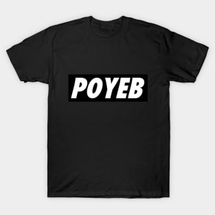 POYEB T-Shirt